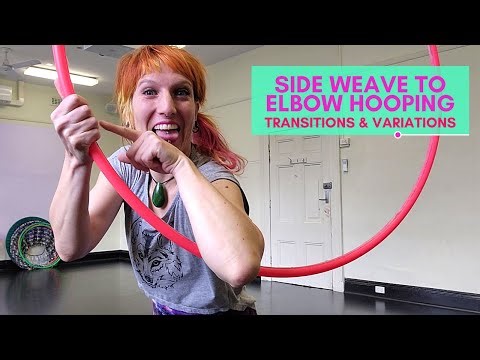Hoop Flow Tutorial: Weaves to Elbows Variations & Transitions