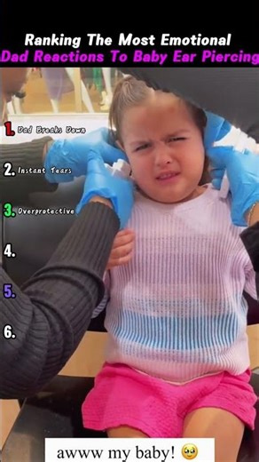 Ranking The Most EmotionalDad Reactions To Baby Ear Piercing#usa 8