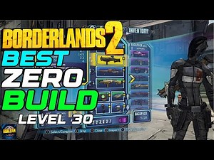 Borderlands 2 Best level 30 Zero Build