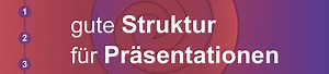 PowerPoint Präsentation strukturieren (2022)