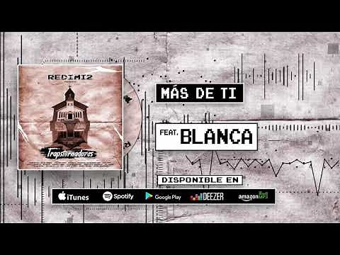 Redimi2 - Más De Ti (Audio) ft Blanca