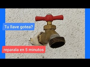 Arreglar tu llave de agua 🌀🔧