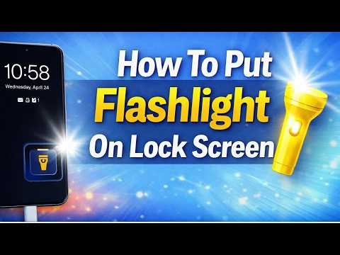 How To Put Flashlight Torch On Lock Screen