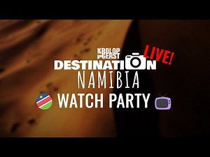 DESTINATION NAMIBIA WATCH PARTY - FOLGE 03 📷 Krolop&Gerst