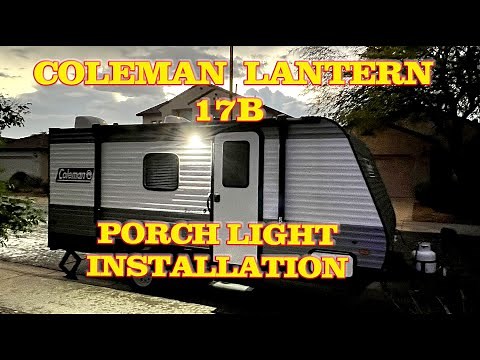 Porch Light Installation Coleman Lantern 17B