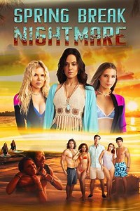 Spring Break Nightmare - Movie