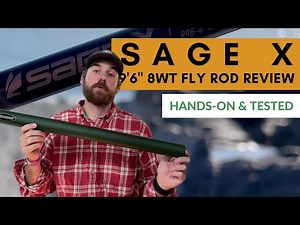 Sage X 9'6" 8wt Fly Rod Review (Hands-on & Tested)