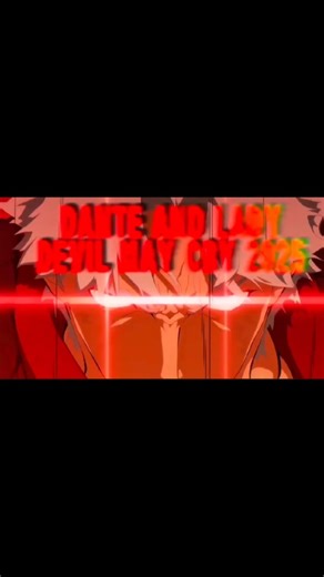 Dante and Lady devil may cry 2025#animeindo #anime #animieeditz
