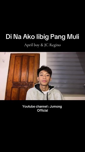 Di Na Ako Iibig Pang Muli - Full Cover by April Boy & JC Regino (with Lyrics)
