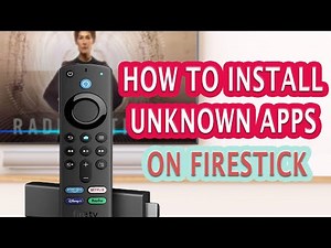 How to Install Unknown Apps on Firestick? Quick Guide