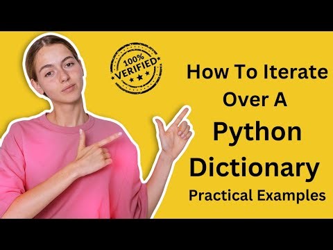How To Iterate Over A Python Dictionary - Practical Examples