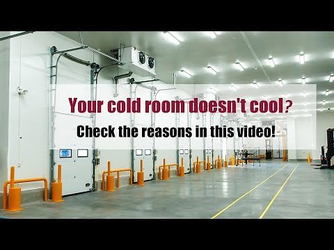 Your cold room doesn't cool？Check these tips！