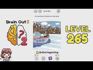 Brain Out 2 Level 265 Solution Walkthrough