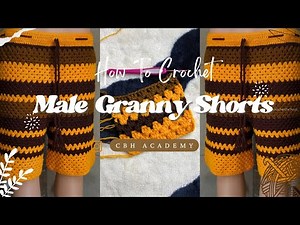Crochet Men's Granny Stitch Shorts: Stylish & Easy to Follow!