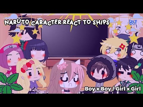 naruto caracter react to ships || LGBTQ || BxB/GxG || chiu`bump추