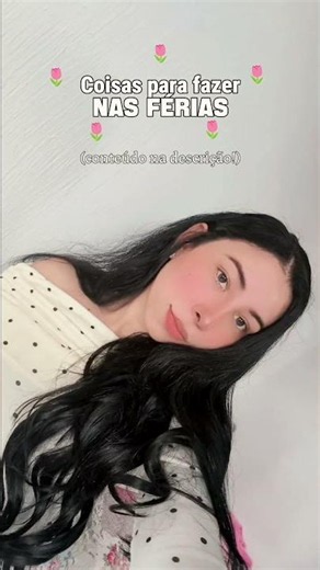 Coisas para fazer nas férias. Conteúdo na descrição.