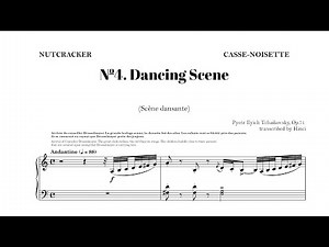 Tchaikovsky - Nutcracker (Op.71, piano solo): 4. Dancing Scene