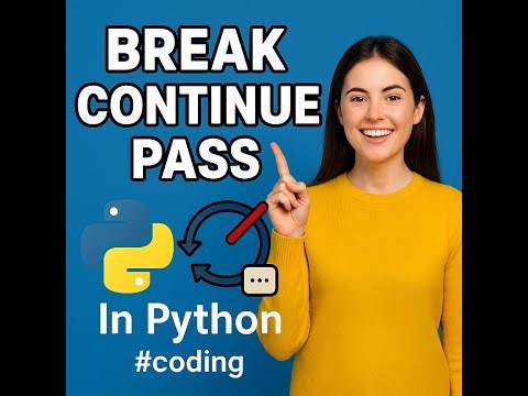 Python Control Statements Tutorial | Break, Continue, Pass