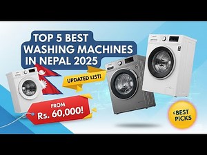 Top 5 Best Washing Machine in Nepal | 2025 Updated with Price