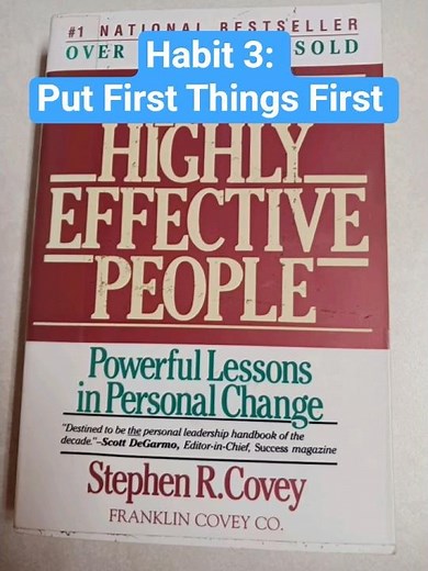 Master Habit 3: Put First Things First! Prioritize what matters, plan your week, live with purpose.