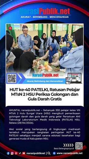 HUT ke-40 PATELKI, Ratusan Pelajar MTsN 2 HSU Periksa Golongan dan Gula Darah Gratis