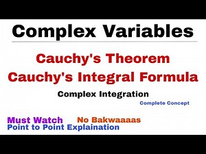 10. Cauchy's Theorem & Cauchy's Integral Formula | Complex Integration | Complete Concept