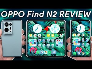 OPPO Find N2 Review: The New Standard for 2023 Foldables