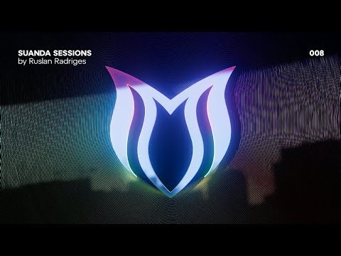 Suanda Sessions 008 with Ruslan Radriges