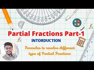 Partial Fractions, Part -1