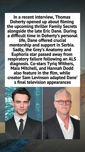 Thomas Doherty Shares How Late Co-Star Eric Dane Impacted His Life #EricDane #ThomasDoherty