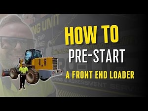 How to Pre-Start a Front End Loader | Pro-Lift Training FNQ