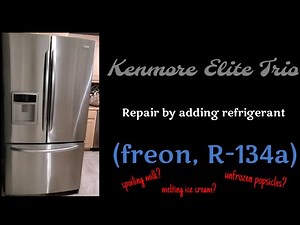 Refrigerator repair - adding Freon, Kenmore Elite Trio and others