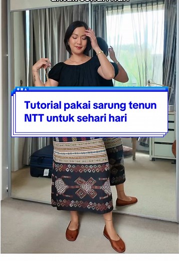Tutorial Pakai Sarung Tenun NTT yang Stylish
