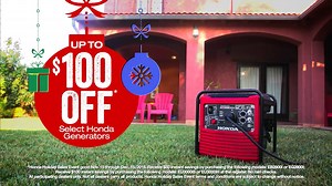 Tis the season to get more savings on Honda Generators! Get up to $100 INSTANT SAVINGS on select Honda generators at the register. | Honda Power Equipment