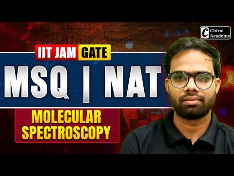 GATE MSQ and NAT | JAM MSQ and NAT | Molecular Spectroscopy