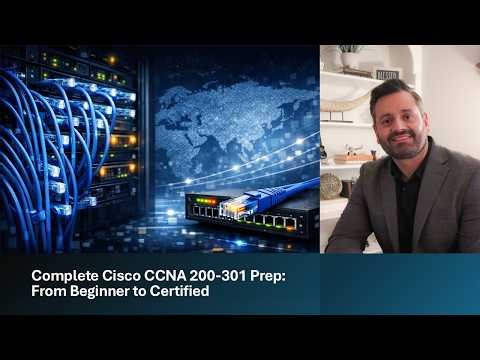 Cisco CCNA 200-301 Prep: From Beginner to Certified