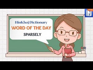 Sparsely - HinKhoj - Dictionary Word of the Day – Improve Your Vocabulary Daily!