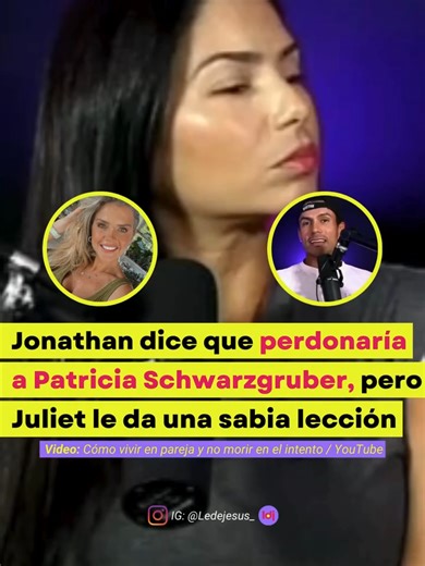 #Rewind Jonathan Montenegro dice que perdonaría a Patricia Schwarzgruber, pero Juliet Lima le da una lección. (Video: 07/2024). #JulietLima #ArturodelosRíos #JonathanMontenegro #PatriciaScwarzgruber #Venezuela