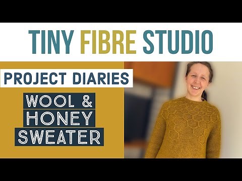 Knitting the Wool and Honey Sweater by Andrea Mowry