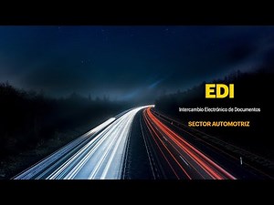 EDI Electronic Data Interchange en Sector Automotriz - Intercambio Electrónico de Datos Automotriz