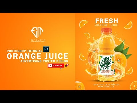 Orange Juice Advertising Poster Design -Photoshop Tutorial