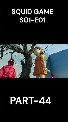 Squid Game S01-E01 Part 44 #squidgame #shorts