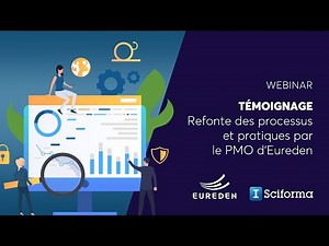 Sciforma : Refonte des processus et pratiques par le PMO d'Eureden | Webinar