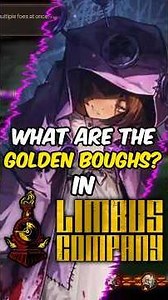 What Are The Golden Boughs In Limbus Company!?