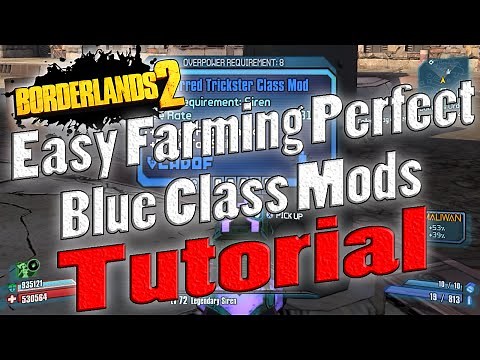 Borderlands 2 | Fast And Easy Farm For Perfect Blue Class Mods | Tutorial