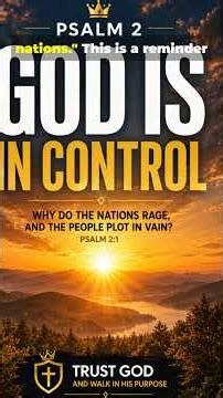 Psalm 2 | God Is In Control (Powerful Bible Motivation)