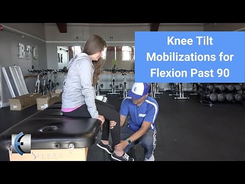 Improve Knee Flexion - Knee Tilt Mobilizations for Flexion Past 90 degrees