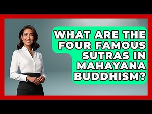 What Are The Four Famous Sutras In Mahayana Buddhism? - Japan Past and Present
