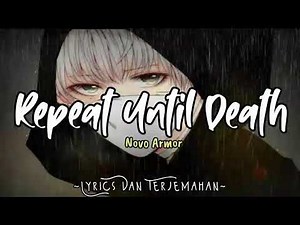 Novo Amor – Repeat Until Death | Lirik Dan Terjemahan