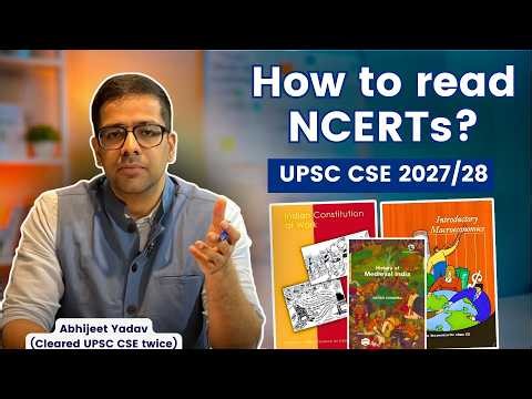 How to read NCERTs for UPSC CSE? | UPSC CSE 2027